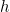 Rendered by QuickLaTeX.com h
