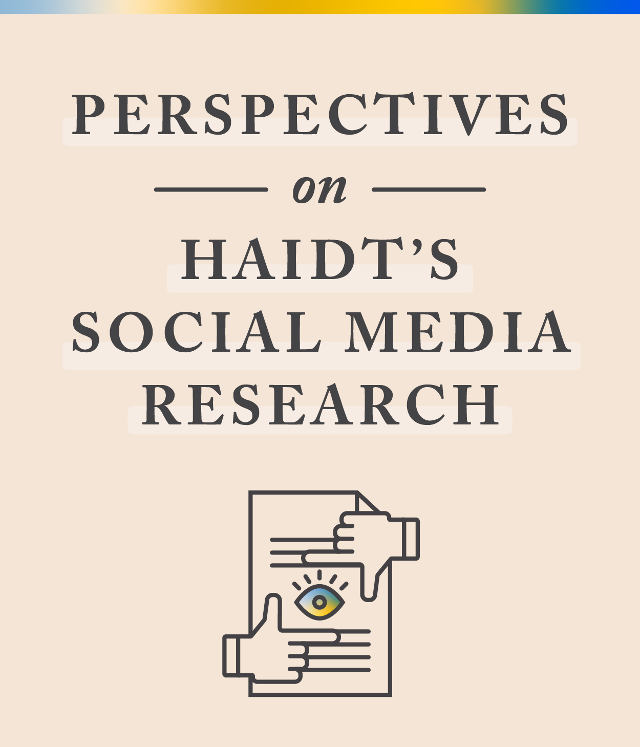 Perspectives On Jonathan Haidt S Social Media Research The Cgo